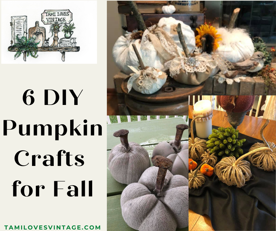 6 DIY Vintage Pumpkin Crafts for Fall - Tami Loves Vintage